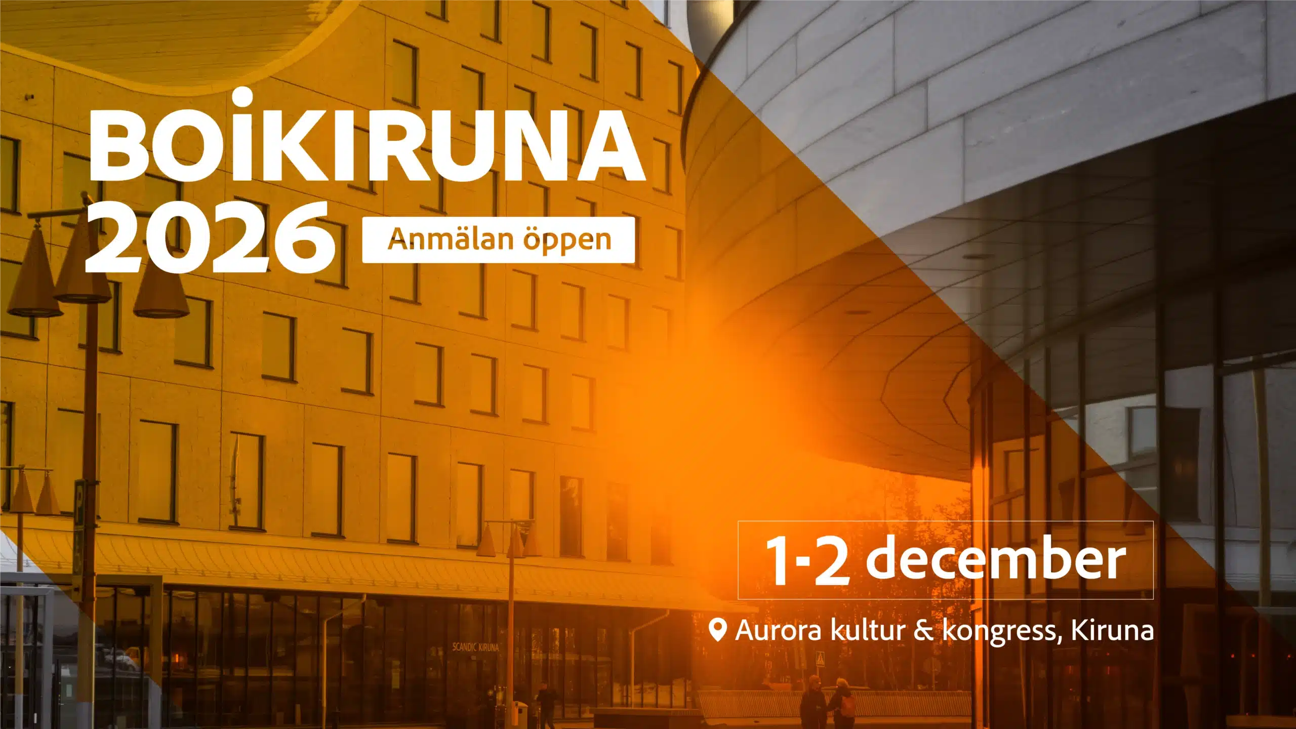 BOiKIRUNA 2026 – 1–2 december på Aurora kultur & kongress i Kiruna. Anmälan öppen.